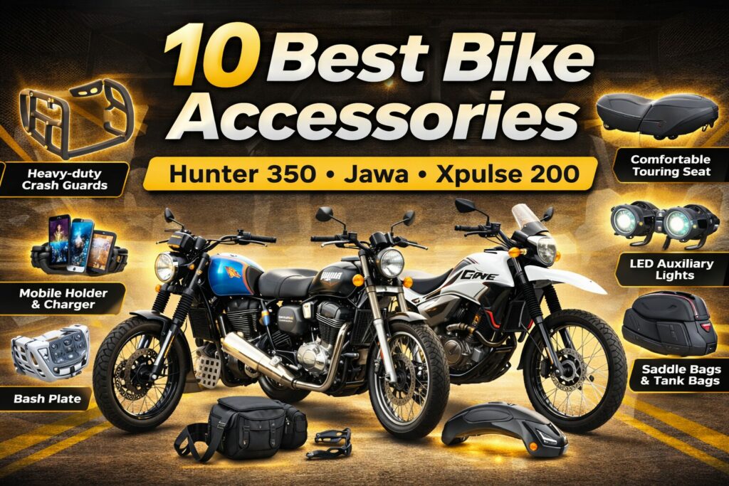 10 Best Bike Accessories for Hunter 350, Jawa & Xpulse 200 (2026 Buyer’s Guide)